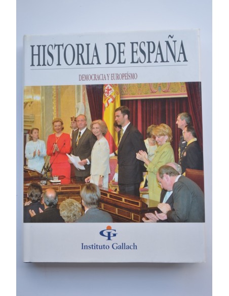Historia de España. Democracia y Europeísmo (De 1975 a la actualidad)
