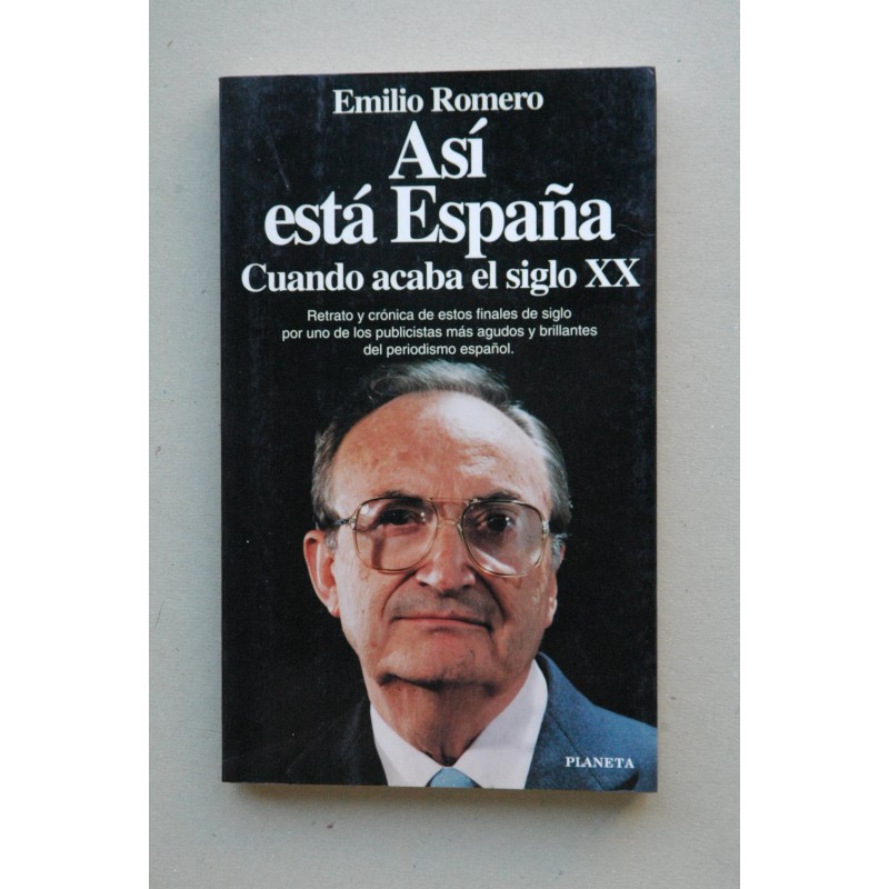 Así está España : cuando acaba el siglo XX