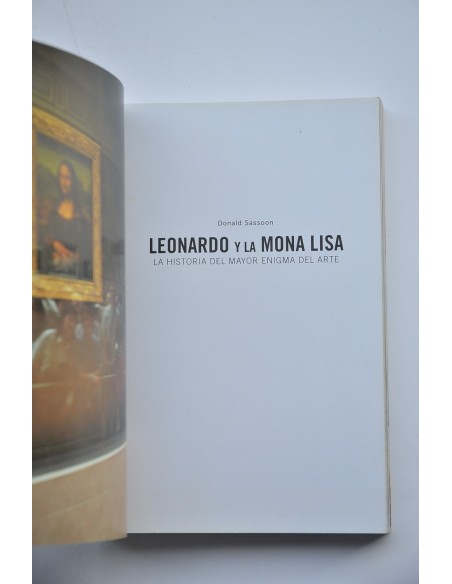 Leonardo y La Mona Lisa. La historia del mayor enigma del arte