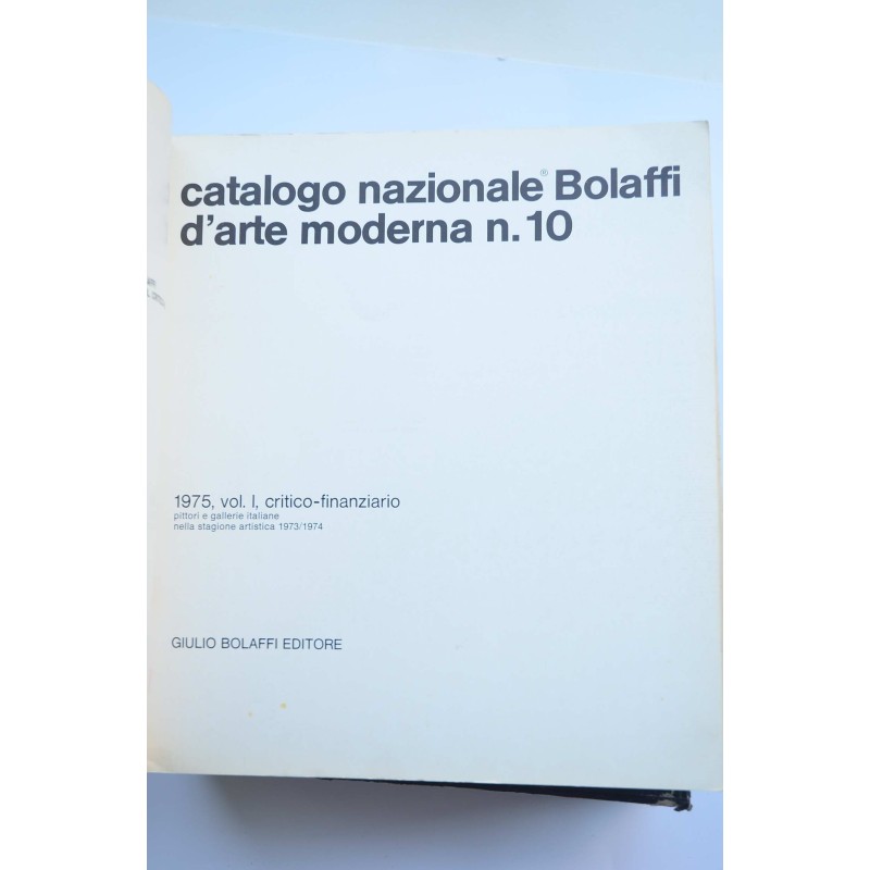 Catalogo Nazionale Bolaffi d'arte moderna. Nº 10