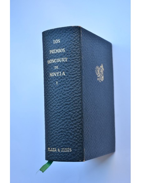 Los premios Goncourt de novela. Tomo I