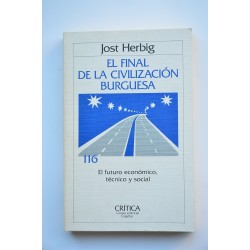 El final de la civilización burguesa. El futuro...