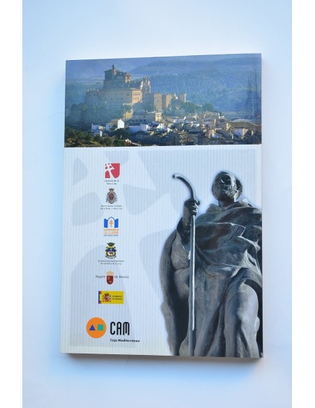 El peregrino en los Caminos de la Vera Cruz.Caravaca de la Cruz, jubileo 2010