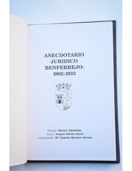 Anecdotario jurídico Benferrejo, 1902-1933