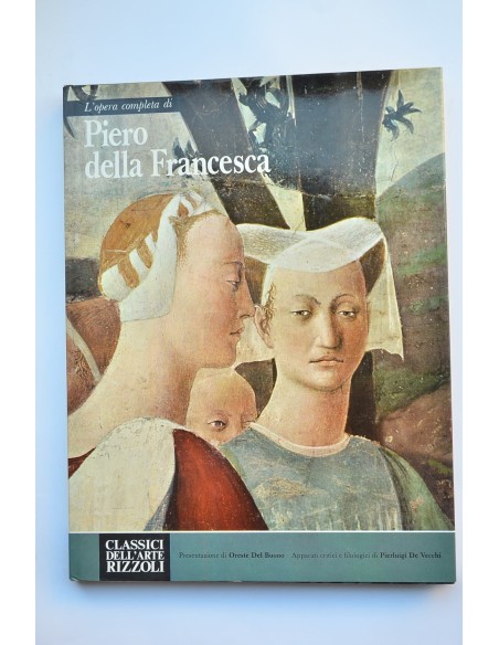 L'opera completa di Piero della Francesca