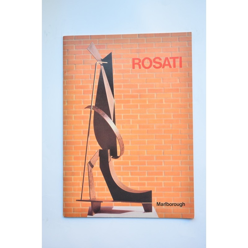 James Rosati : recent sculpture. Catálogo de exposiciones. New York, Marlborough Gallery 1982
