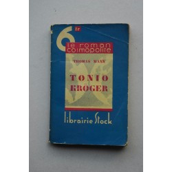 Tonio Kröger , suivi de pluisieurs nouvelles