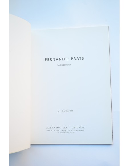 Fernando Prats : substàncies: Catálogo de exposiciones. Galería Joan Prats, 1999