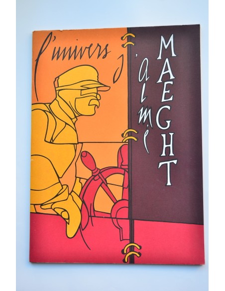 L'universe d'Aimé Maeght : Catálogo comentado de exposiciones