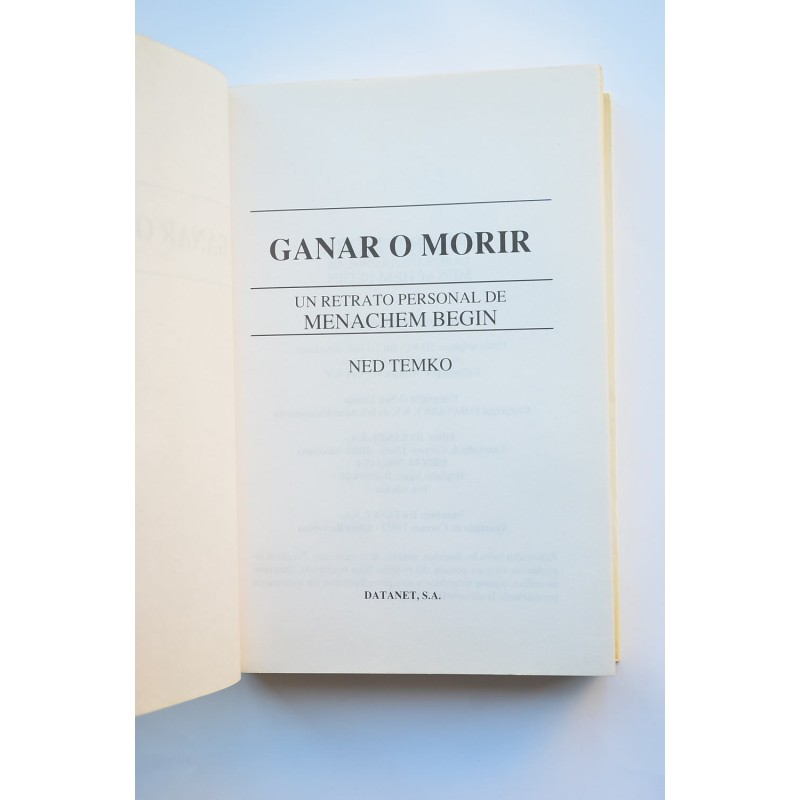Ganar o morir : un retrato personal de Menachem...