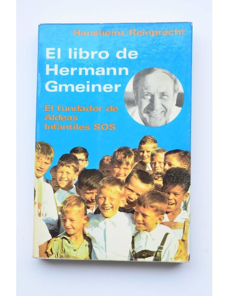 El libro de Hermann Gmeiner, el fundador de Aldeas Infantiles SOS
