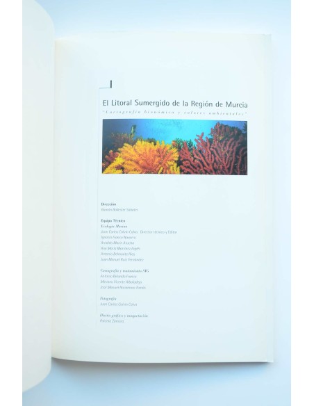 El litoral sumergido de la Región de Murcia : cartografía bionómica y valores ambientales