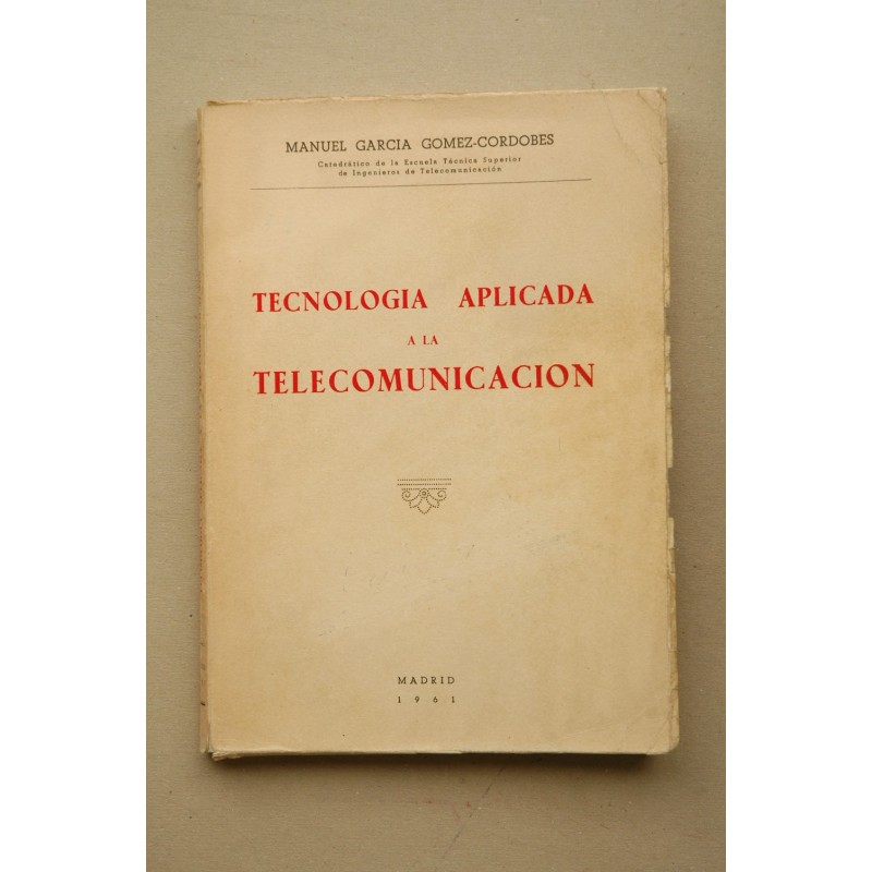 Tecnología aplicada a la telecomunicación