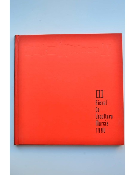 Bienal de Escultura (3ª. Murcia. 1990)