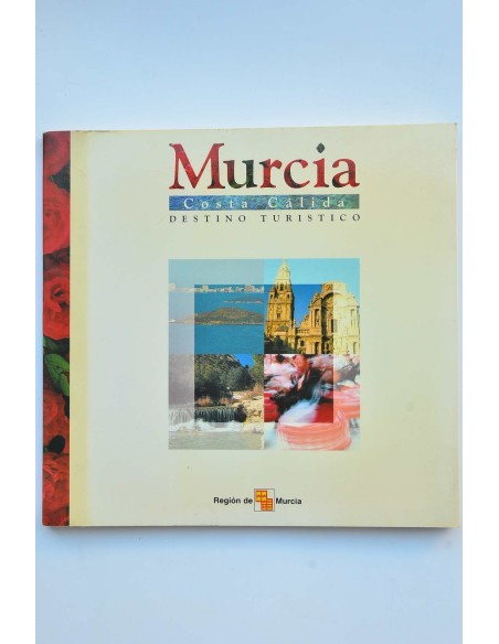Murcia : costa cálida, destino turístico