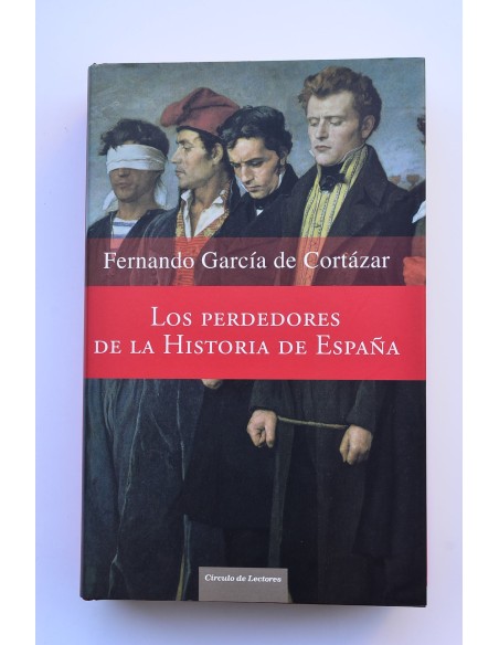 Los perdedores de la Historia de España