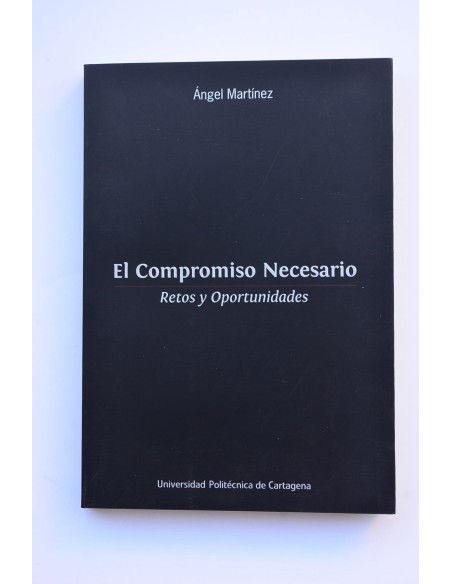 El compromiso necesario. Retos y oportunidades