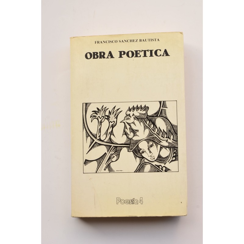 Francisco Sánchez Bautista. Obra poética. Selección del autor (1957-1980)