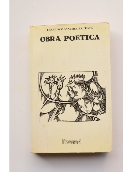 Francisco Sánchez Bautista. Obra poética. Selección del autor (1957-1980)