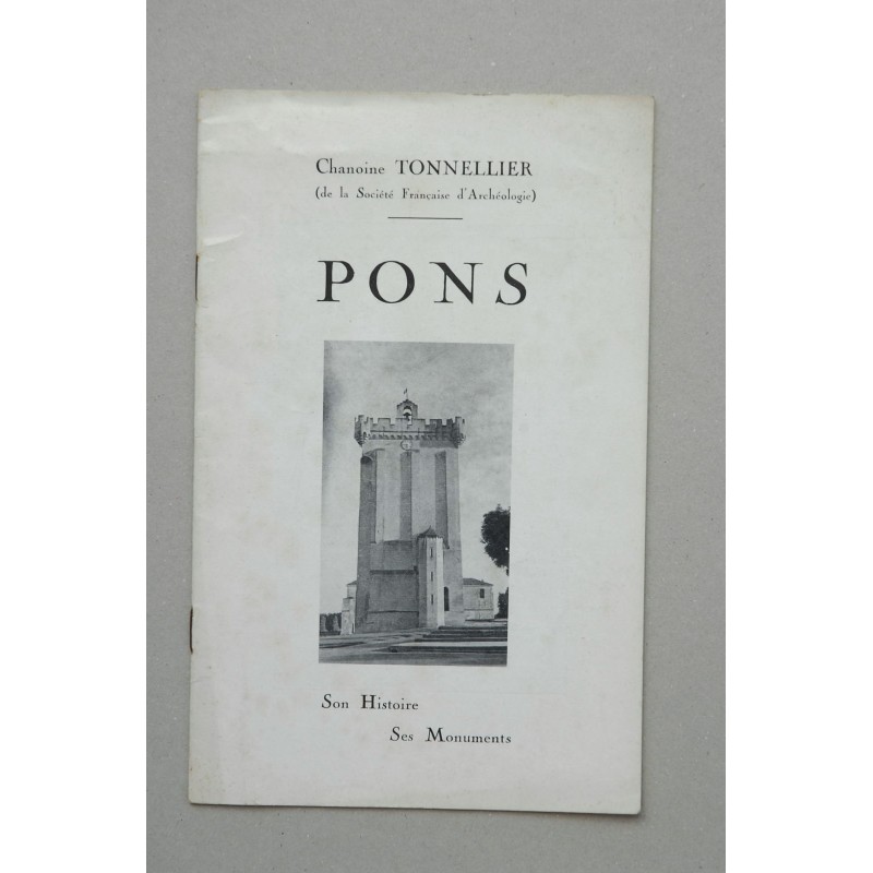 Pons : son histoire, ses monuments