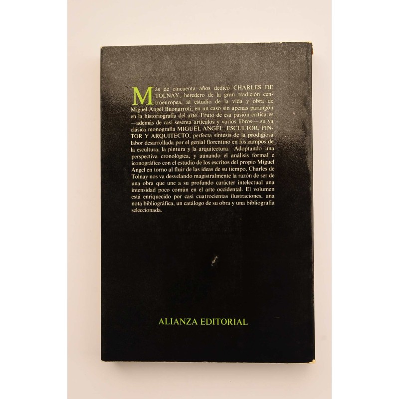 Miguel Angel. Escultor, pintor, arquitecto