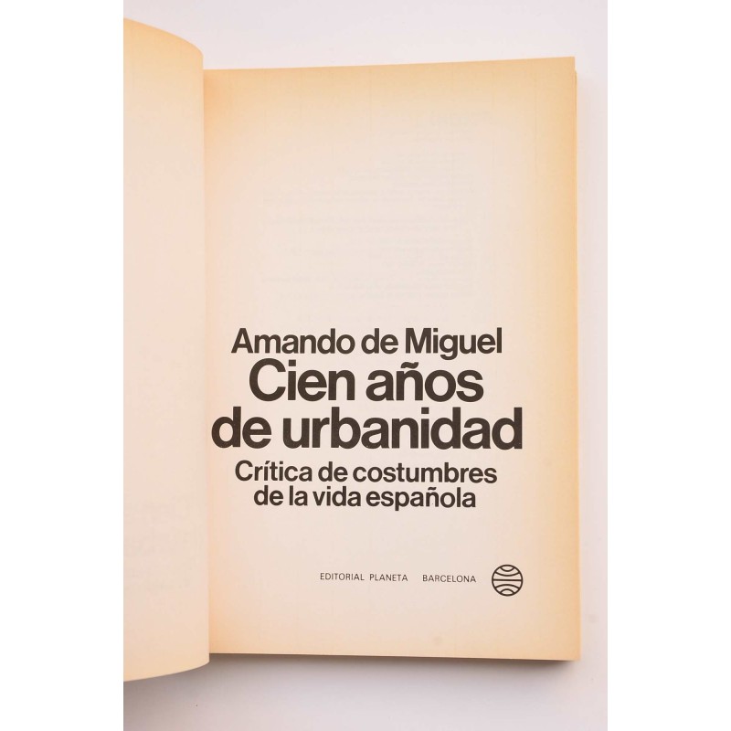 Cien años de urbanidad : crítica de las...