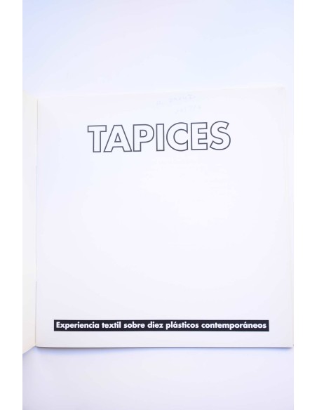 Tapices : experiencia textil sobre diez plásticos contemporáneos. Catálogo de exposiciones, 1992