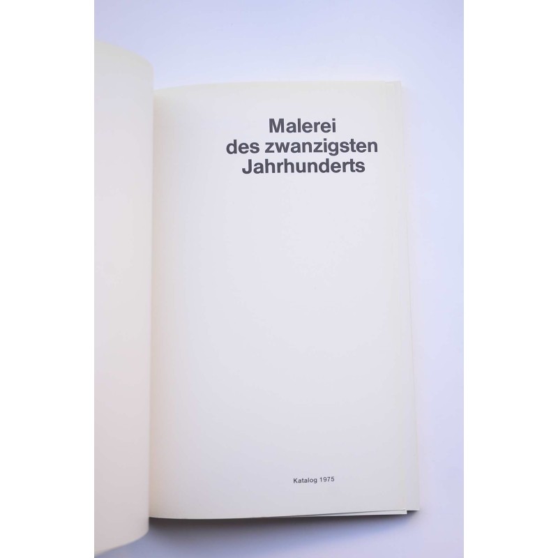 Malerei des zwanzigsten jahrhunderts : katalog...