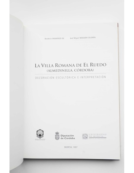 La villa romana de El Ruedo, Almedinilla, Córdoba. Decoración escultórica e interpretación