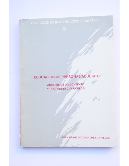 Educación de personas adultas : análisis de un contexto y propuesta curricular
