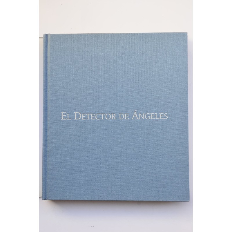 El detector de ángeles : microsemblanzas de...