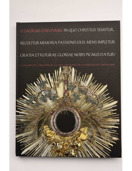 O sacrum Convivium: El arte eucarístico en el corazón de la Diócesis de Cartagena
