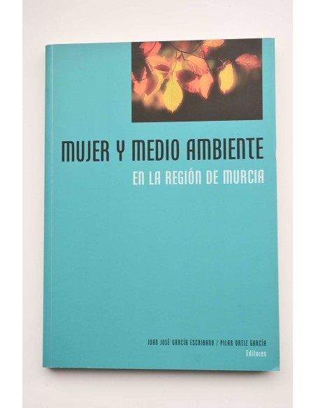 Mujer y medio ambiente en la Región de Murcia