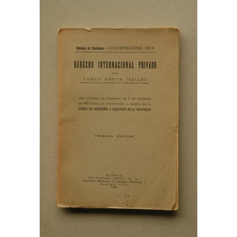 Derecho Internacional Privado : obra ajustada al programa de 9 de diciembre de 1925 para las oposiciones a ingreso en el Cuerpo