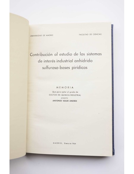 Contribución al estudio de los sistemas de interés industrial anhídrido sulfuroso-bases pirídicas : memoria