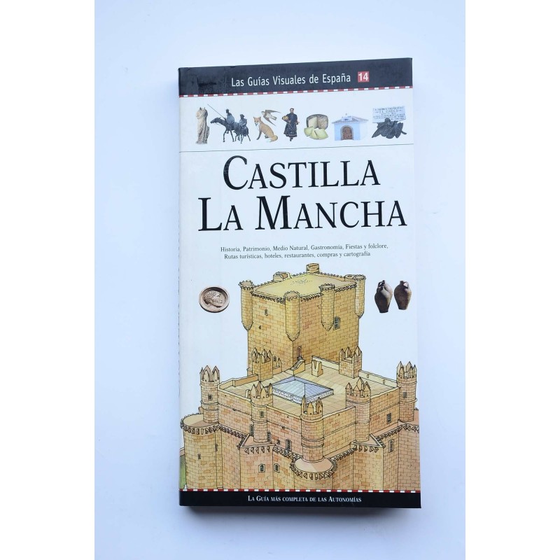 Castilla La Mancha. Guía de viajes