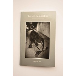 Pobres de nosotros. Imágenes de la exclusión