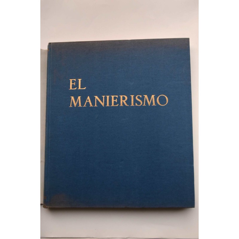 El Manierismo. El estilo europeo del siglo XVI