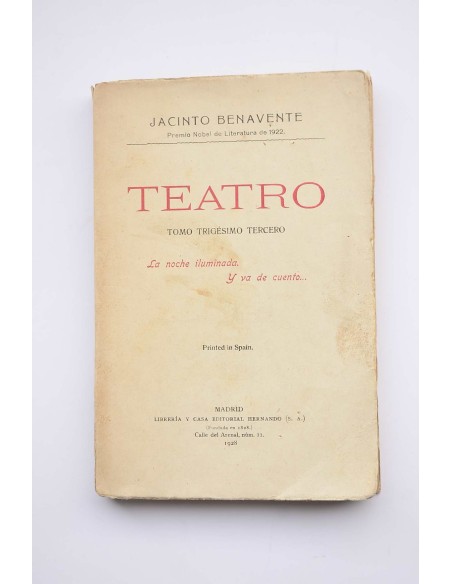 Teatro. Tomo trigésimo tercero : La noche iluminada , Va de cuento...