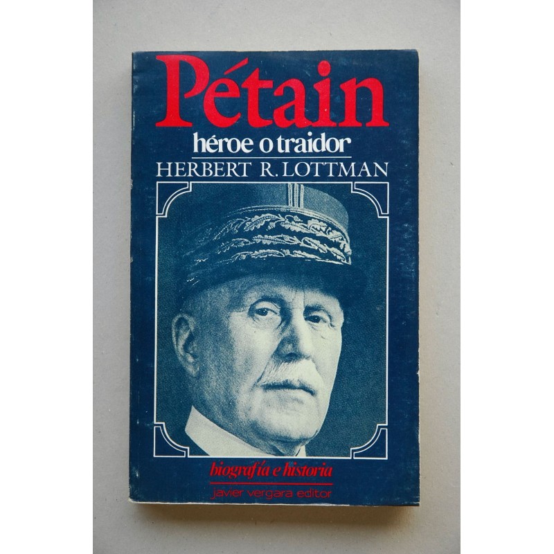 Pétain, héroe o traidor