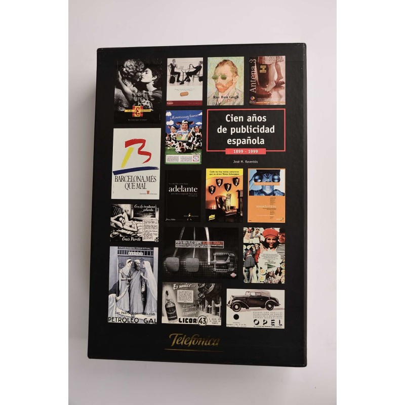 Cien años de publicidad española. 1899 - 1999