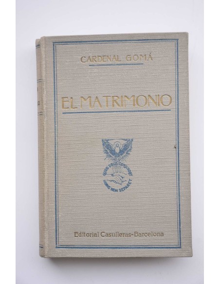 El matrimonio : explicación dialogada de la Encíclica Casti Connubi