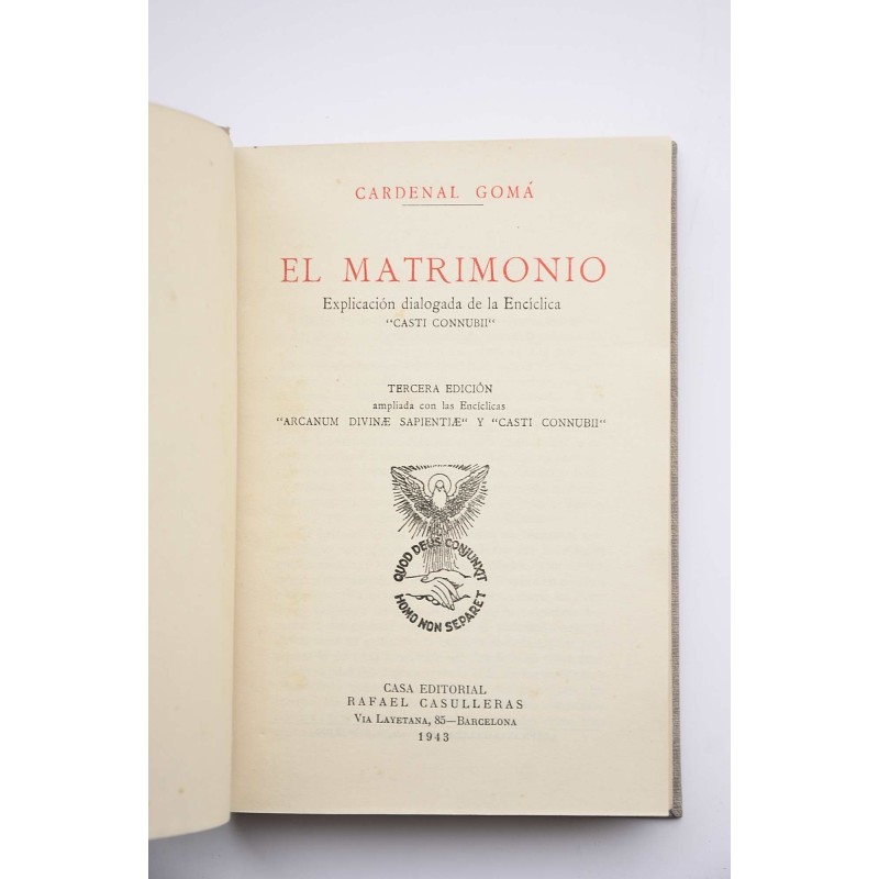 El matrimonio : explicación dialogada de la...