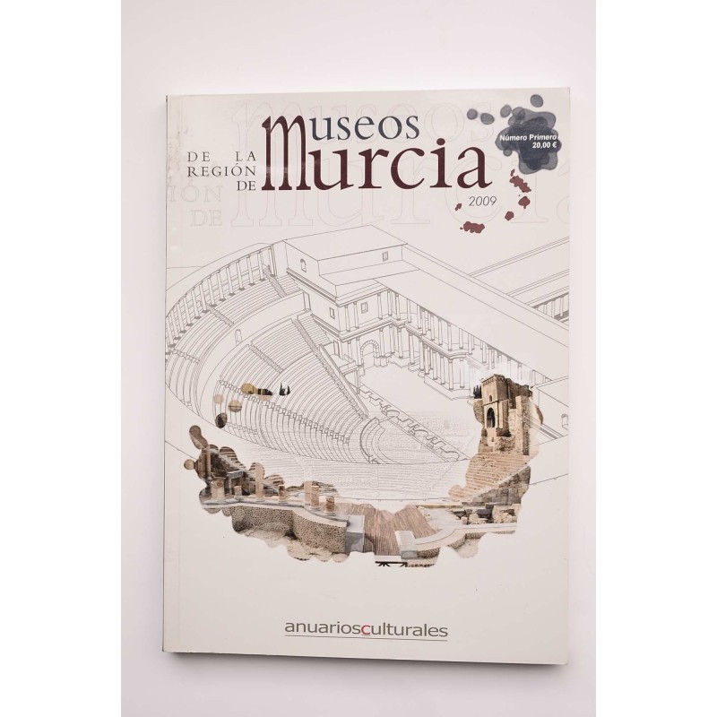 Museos de la Región de Murcia. Número primero 2009