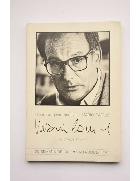 Oficio de gente humilde, Mario Camus