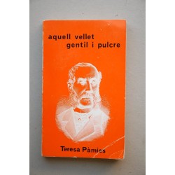 Aquell vellet gentil i pulcre
