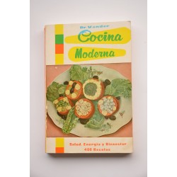 Cocina moderna. Para una alimentación sana y agradable