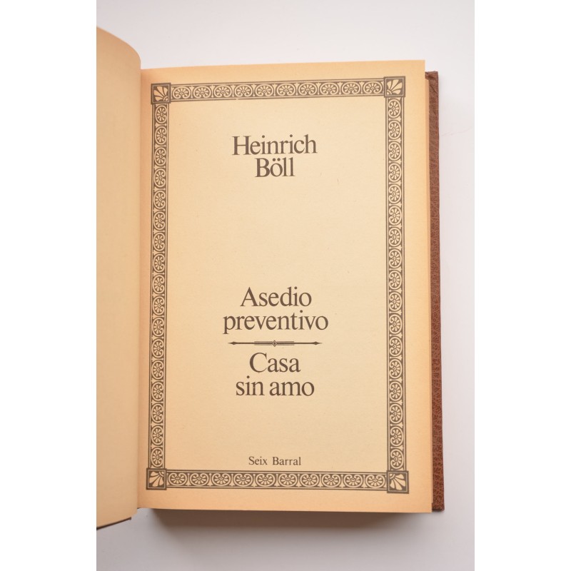 Asedio preventivo - Casa sin amo